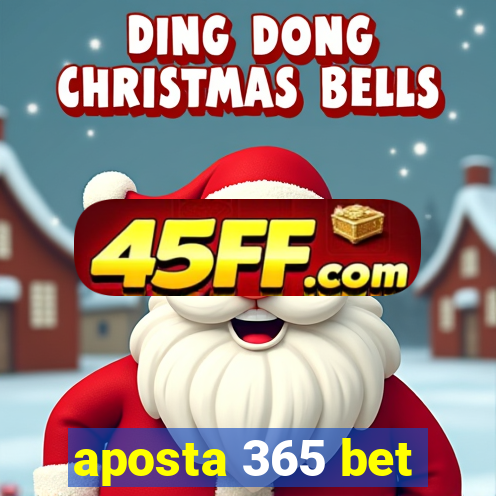 aposta 365 bet
